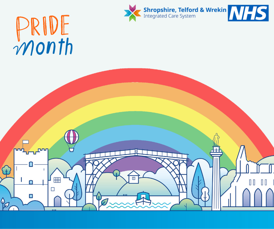 Shropshire, Telford and Wrekin Integrated Care System (ICS) Celebrates Pride Month